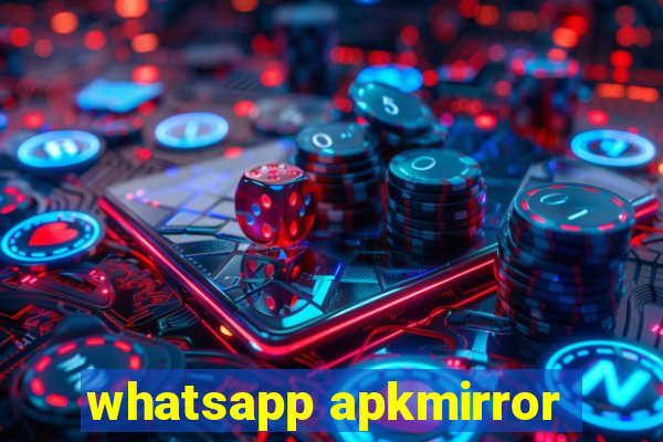 whatsapp apkmirror